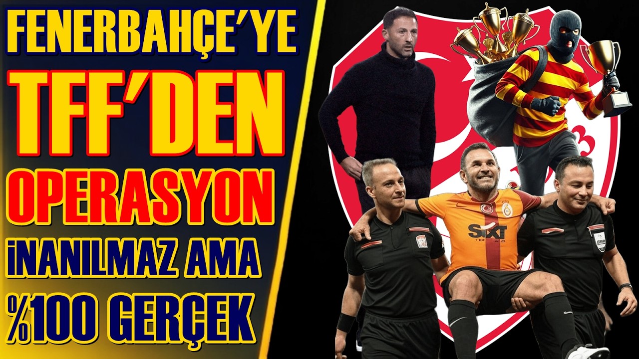 SONDAKİKA Galatasaray ve TFF'den Fenerbahçe'ye BİR OPERASYON DAHA! Resmen AÇIKLADILAR!