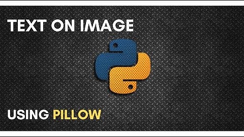 Put Text On Image | Using Pillow | Python Tutorial Beginners | #mrlazyprogrammer