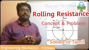 Rolling Resistance | Concept & Problem | Solved in Tamil | Engineering Mechanics