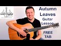 Autumn Leaves - Acoustic Guitar Lesson - Fingerstyle - Eva Cassidy - Drue James