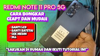 Cara Bongkar Redmi Note 11 Pro 5G, Tutorial Mudah dan Aman Untuk Pemula