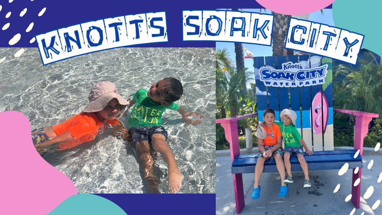 KNOTTS SOAK CITY | SUMMER TIME | - YouTube