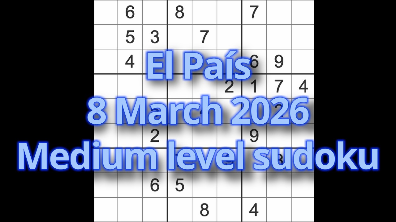 Решение судоку – El País 8 марта 2026 г. Судоку среднего уровня