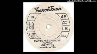 Joe White - People Are Changin