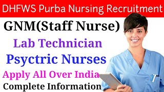 DHFWS Purba Medinipur Staff Nurse Recruitment 2019 | Staff Nurse Bharti 2020 | Paramedical Bharti |
