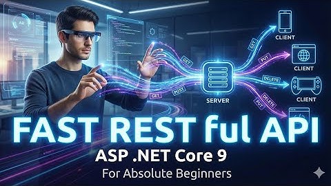 Fast RESTful Api in ASP .Net Core 9 For Absolute beginners - 01