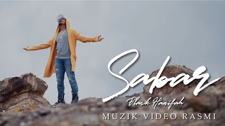 Black Hanifah - Sabar | Muzik Video Rasmi