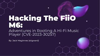 Hacking The FiiO M6 (CVE-2023-30257) - BSidesRDU