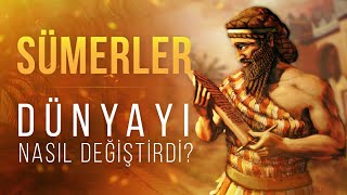 Sümerler Geleceği İnşa Eden Uygarlık Hayatımızda Neleri Değiştirdiler?