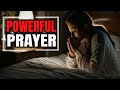 Powerful prayers  daily life prayer ministry  220424