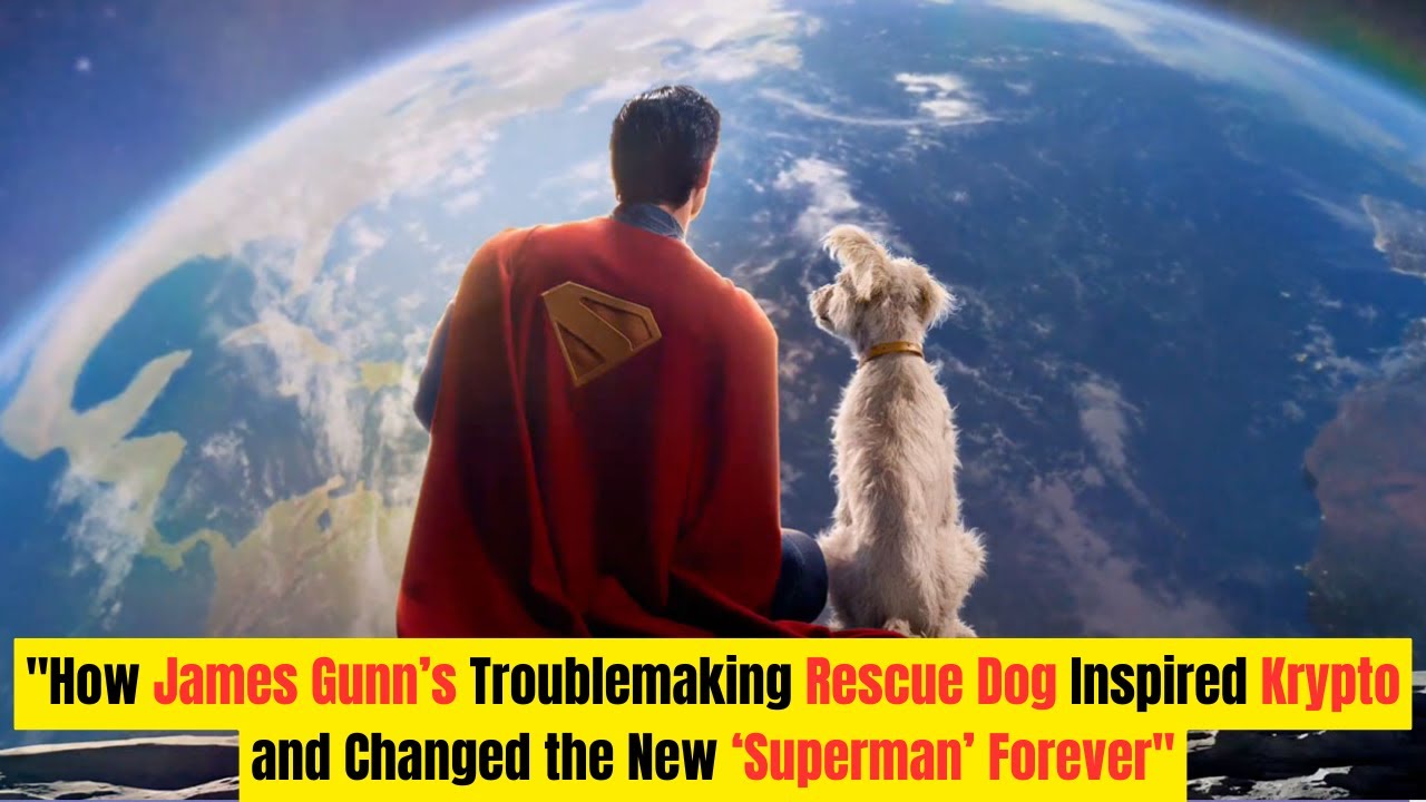 How James Gunn’s Troublemaking Rescue Dog Inspired Krypto and Changed