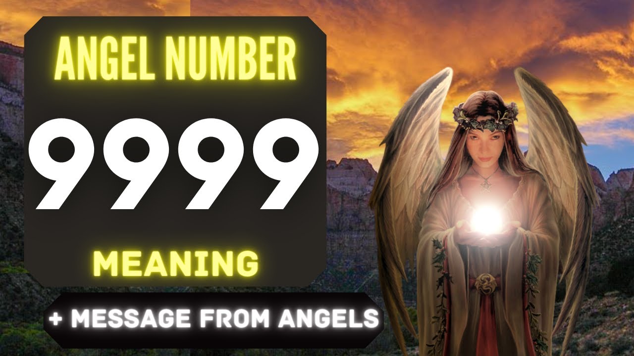 Angel Number 9999 The Deeper Spiritual Meaning Behind Seeing 9999 