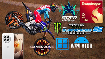 Monster Energy Supercross 25 Winlator Emulator OnePlus 13 Snapdragon 8 Elite Gameplay 