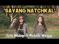 Sayang natchkal  cyta walone ft michelle wanggi official music