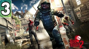 DEAD TRIGGER 2 - Gameplay Walkthrough Part 3 - (iOS, Android)