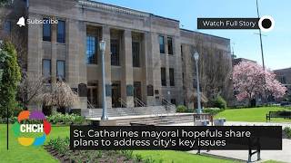 St. Catharines mayoral hopefuls share plans to address city's key issues