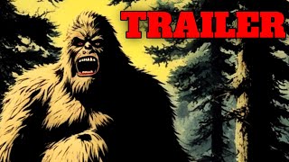 BIGFOOT 2  - Official Trailer 2025. Found Footage Horror. Cryptid Creature Fan Film. Sasquatch