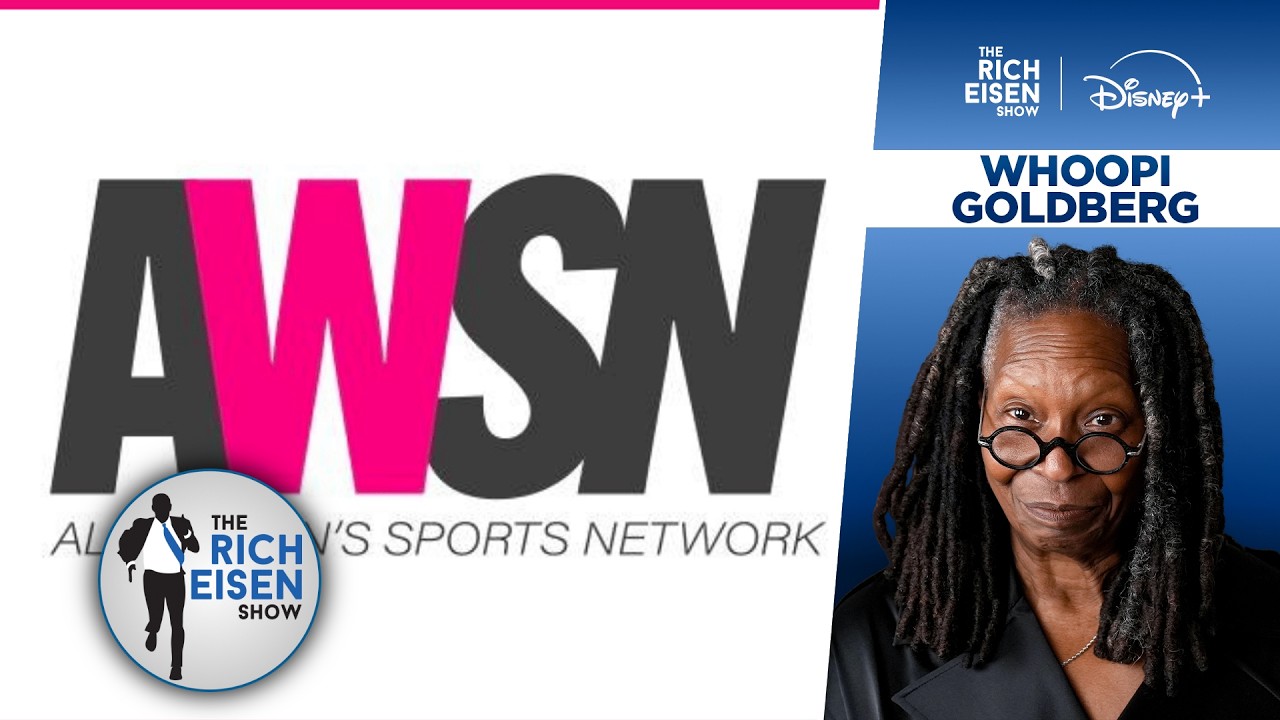 Whoopi Goldberg Believes in Women's Sports So Much, She Created Her Own Network | Rich Eisen Show