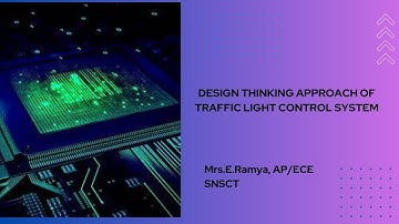 Design thinking  approach of traffic light control system | Digital Electronics | SNS Institutions