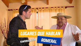 #Romeral | Lugares que hablan | Temporada 2015
