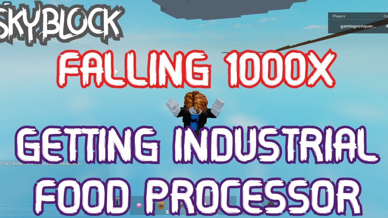 FALLING 1000X TO GET INDUSTRIAL FOOD PROCESSOR ROBLOX SKYBLOCK YouTube