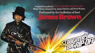 JAMES BROWN - SLAUGHTER'S BIG RIP-OFF: ORIGINAL MOTION PICTURE