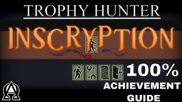 INSCRYPTION - 100% Achievement/Trophy Walkthrough