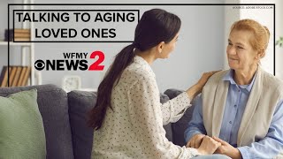 How to talk to an aging loved one | Part 1