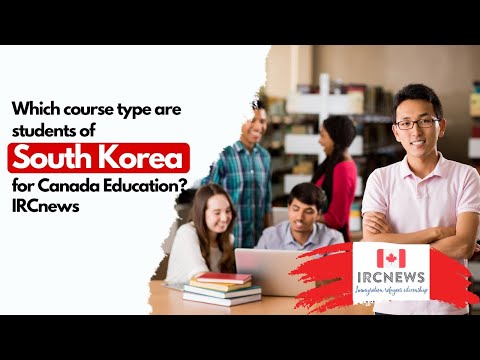 Which course type are students of South Korea taking for Canada Education? IRCnews