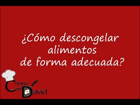 Video: Cómo Descongelar Correctamente Los Alimentos