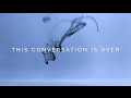 Attack The Skyline This Conversation Is Over Official Lyric Video