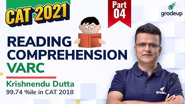 CAT 2021 | Reading Comprehension | VARC | Part-4 | Krishnendu Dutta | Gradeup