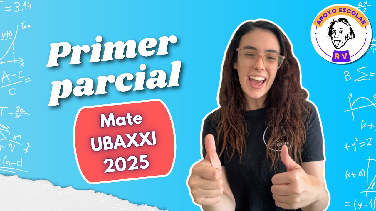 Primer parcial matemática UBAXXI 2025