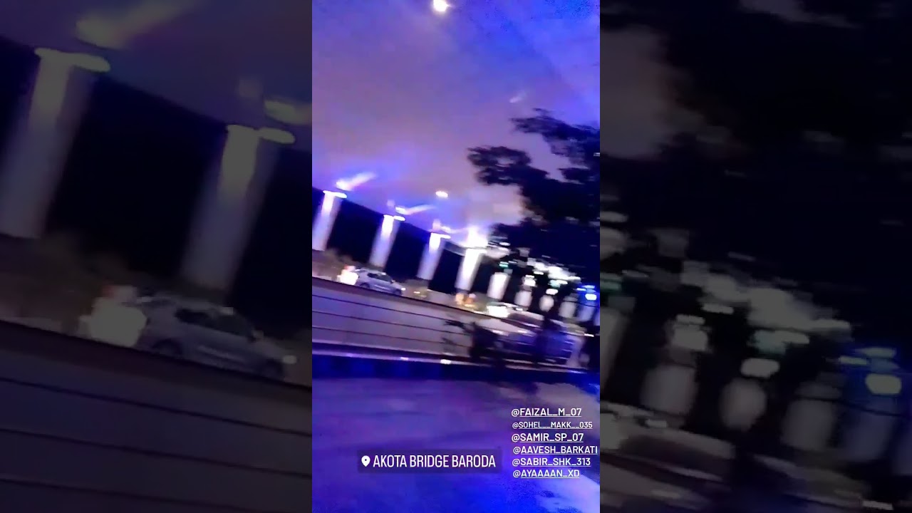 Gujarat Vadodara akota bridge lights views ❤ 