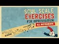 Soul Scale Exercises for improvisation - All Instruments