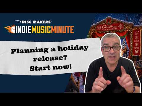 Planning a Holiday Album Release? Start Here | Indie Music Minute
