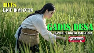 Gadis Desa    Dangdut Koplo Indonesia