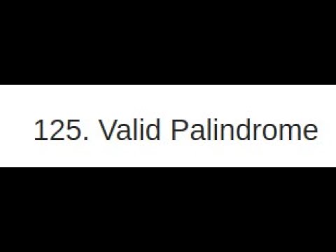 Blind 75 - Valid Palindrome
