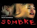 Sombre 1998 Film Complet En Francais Full Movie In French Drame Horreur Phillipe Grandieux 