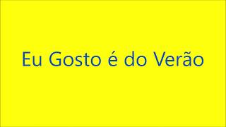 Eu gosto é do verão