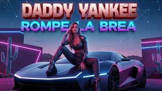 Emanoflow Daddy Yankee Ia Rompe La Brea - Reggaetón