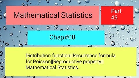 Distribution function||Recurrence formula for Poisson||Reproductive property||M.Statistics Part 01