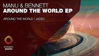 Manu & Bennett - Around The World [Emergent Shores]