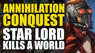 Famous Annihilation Conquest Part 1: Star Lord Kills A World | Comics Explained Net Worth