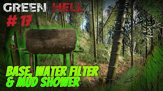 Base, Water Filter & Mud Shower | Green Hell Multiplayer Gameplay Episode #17