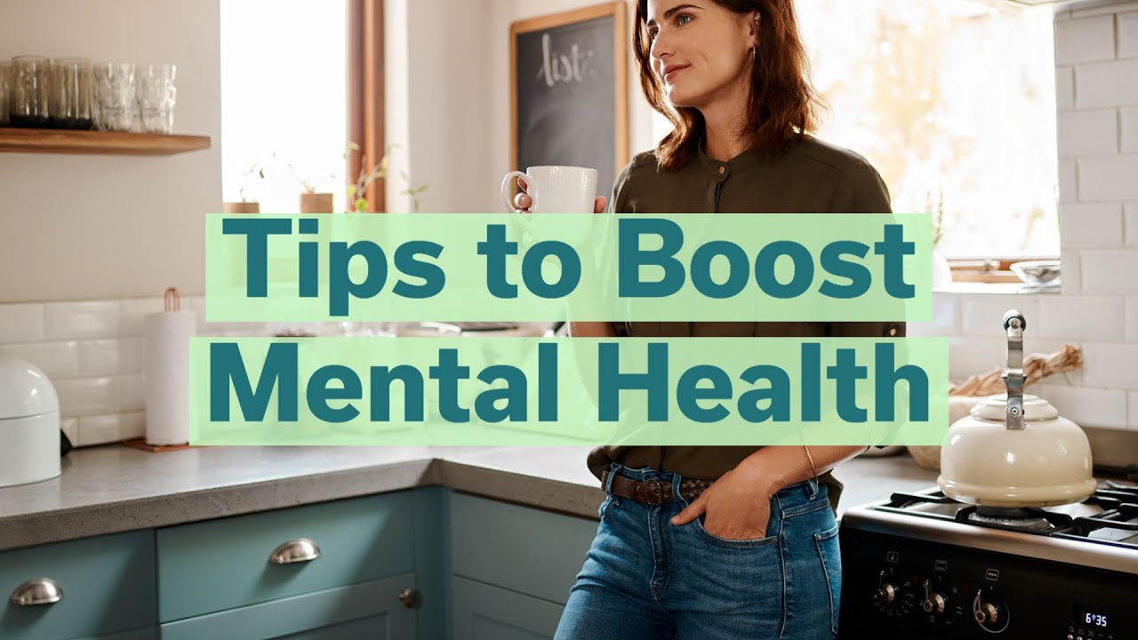 Tips to Boost Mental Health - YouTube