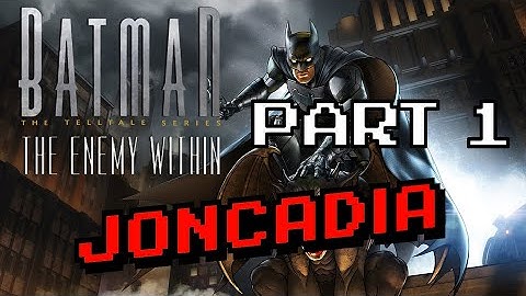 Batman: The Enemy Within - First Playthrough (Part 1)