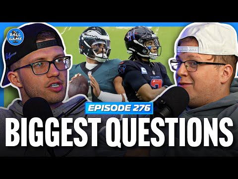 The BIGGEST Questions Heading Into the 2026 NFL Season | BallGame EP276