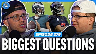 The BIGGEST Questions Heading Into the 2026 NFL Season | BallGame EP276
