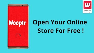 Open Your Online Store For Free With Wooplr & Earn Online .